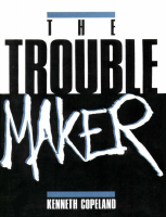 The Troublemaker - Kenneth Copeland.pdf